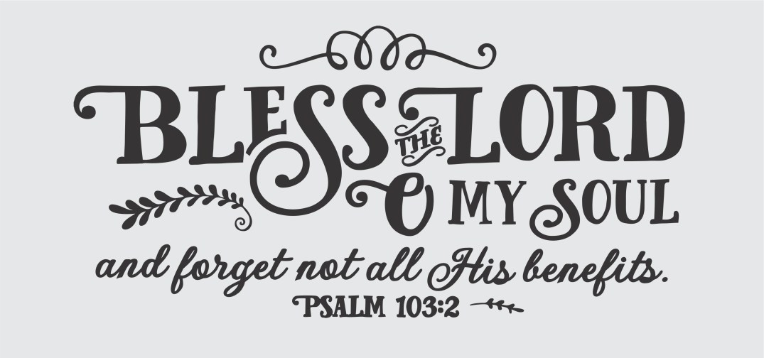 psalm103-2blessthelordcloseup